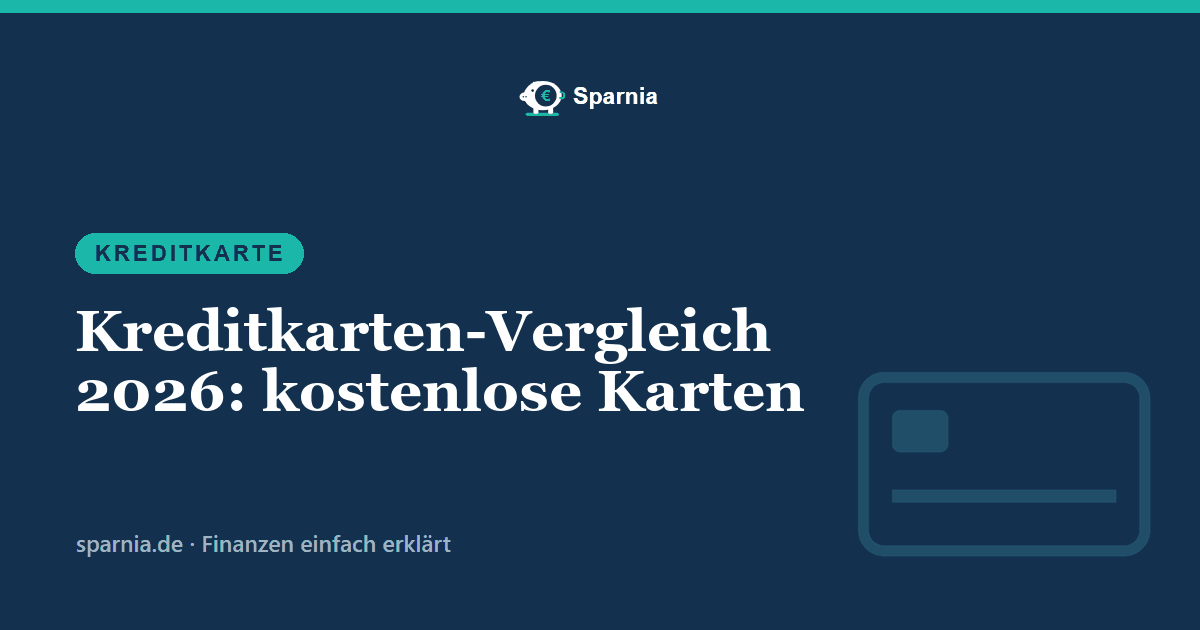 Kreditkarten-Vergleich 2026: kostenlose Karten