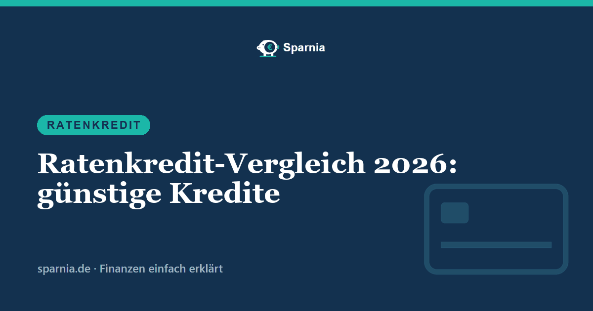 Ratenkredit-Vergleich 2026: günstige Kredite